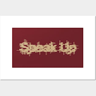 Speak Up Posters and Art